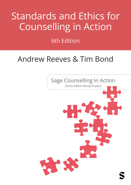 Standards and Ethics for Counselling in Action (Sixth Edition)