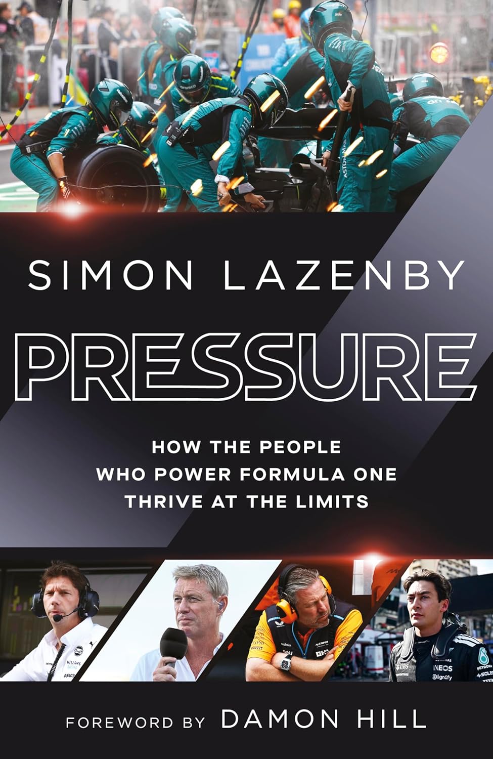 Pressure: How the People Who Power Formula One Thrive at the Limits