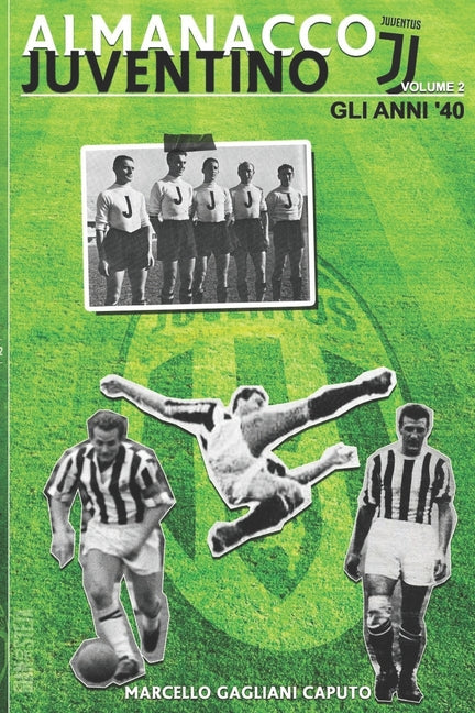 Almanacco Juventino - Volume 2 Gli anni '40