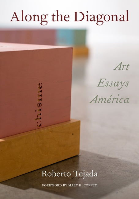Along the Diagonal: Art/Essays/America