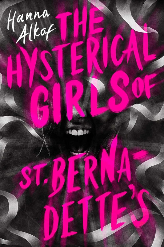 Hysterical Girls of St. Bernadette's (Reprint)