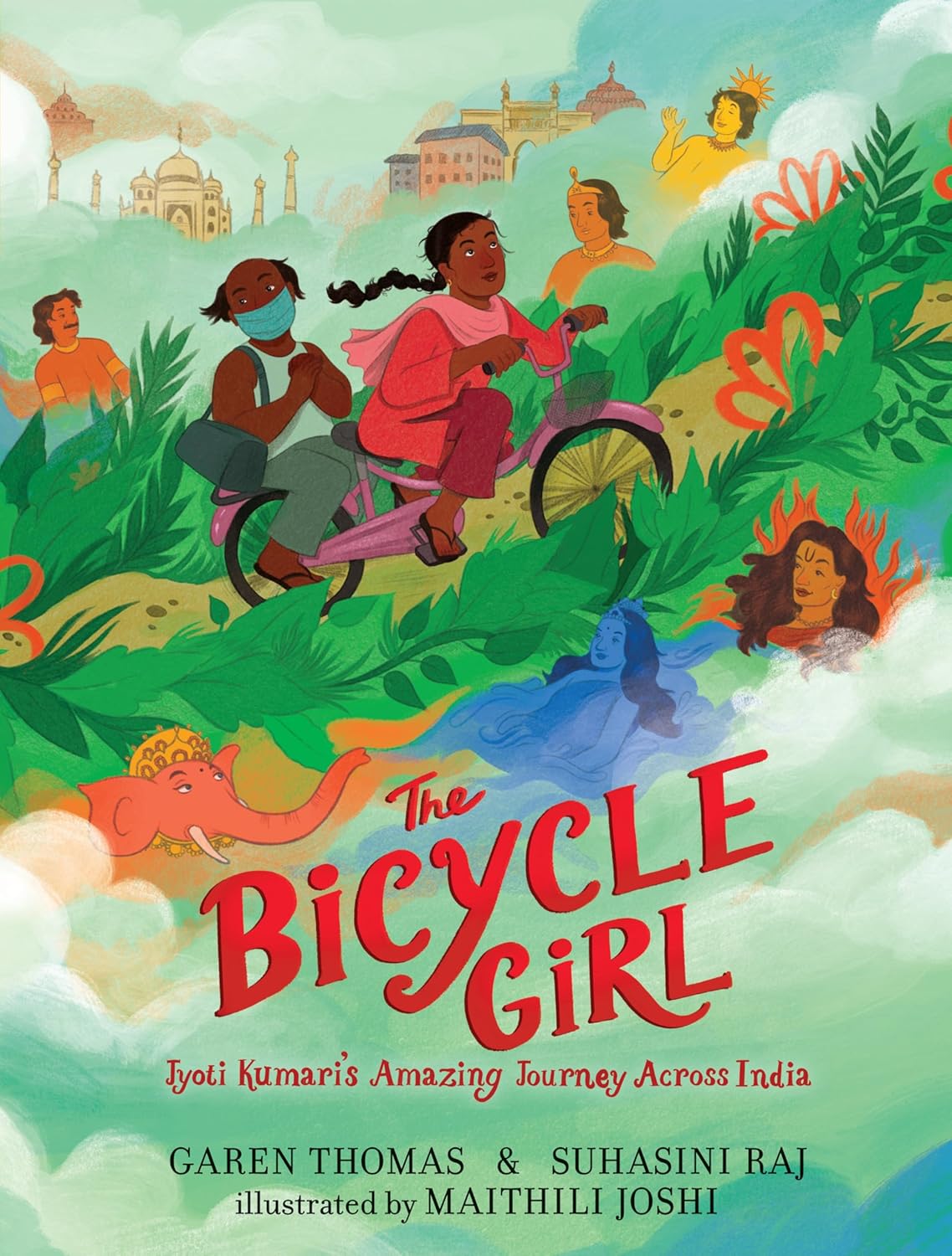 The Bicycle Girl: Jyoti Kumari's Amazing Journey Across India: (A True Story of Bravery, Determination, and Family Love Set in India During the Pandemic -