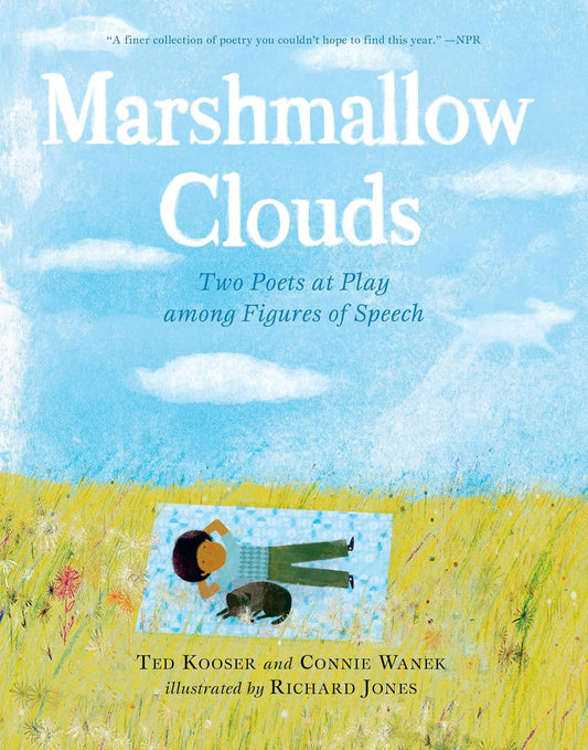 Marshmallow Clouds: Two Poets at Play Among Figures of Speech: (A Lyrical Book of Poems That Invites Readers Into Nature, Wonder, and Creative Express