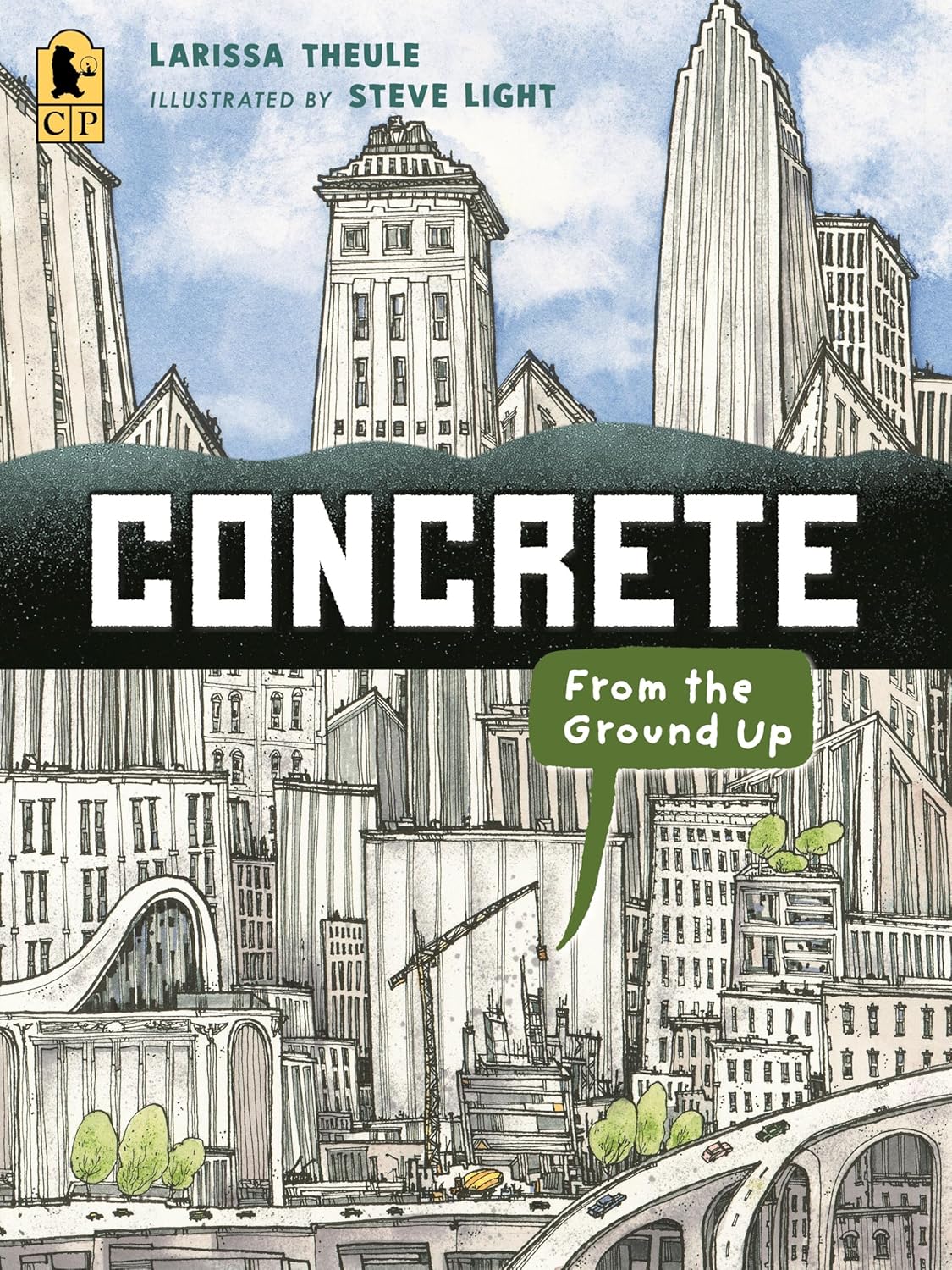 Concrete: From the Ground Up: (An Educational, Nonfiction Picture Book Exploring the Science, History, and Engineering of Concrete - For Kids Ages 7-1