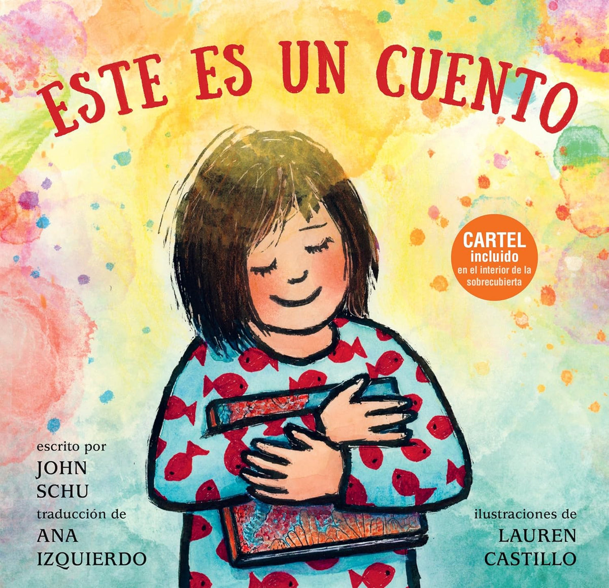 Este Es Un Cuento: (Una Celebracion de Los Libros, La Imaginacion Y La Experiencia En La Biblioteca Para Ninos de 4 a 8 Anos)