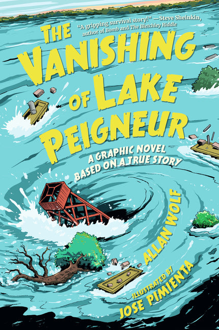 The Vanishing of Lake Peigneur: A Graphic Novel Based on a True Story