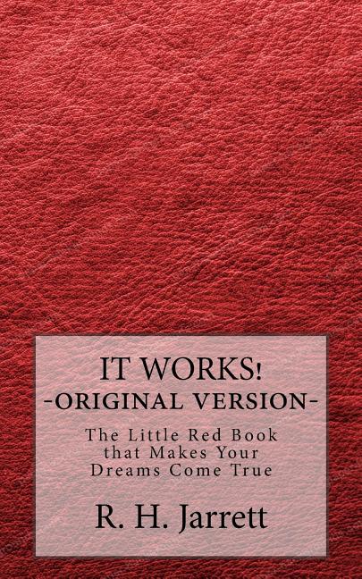 It Works - Original edition: The little red book that makes your dreams come true