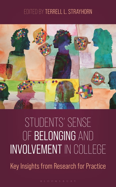 Students' Sense of Belonging and Involvement in College: Key Insights from Research for Practice