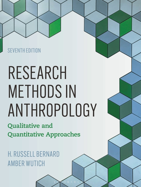 Research Methods in Anthropology: Qualitative and Quantitative Approaches