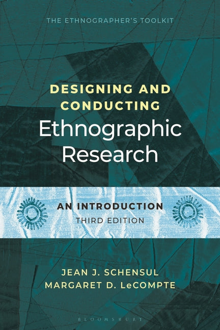 Designing and Conducting Ethnographic Research: An Introduction