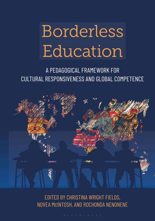 Borderless Education: A Pedagogical Framework for Cultural Responsiveness and Global Competence