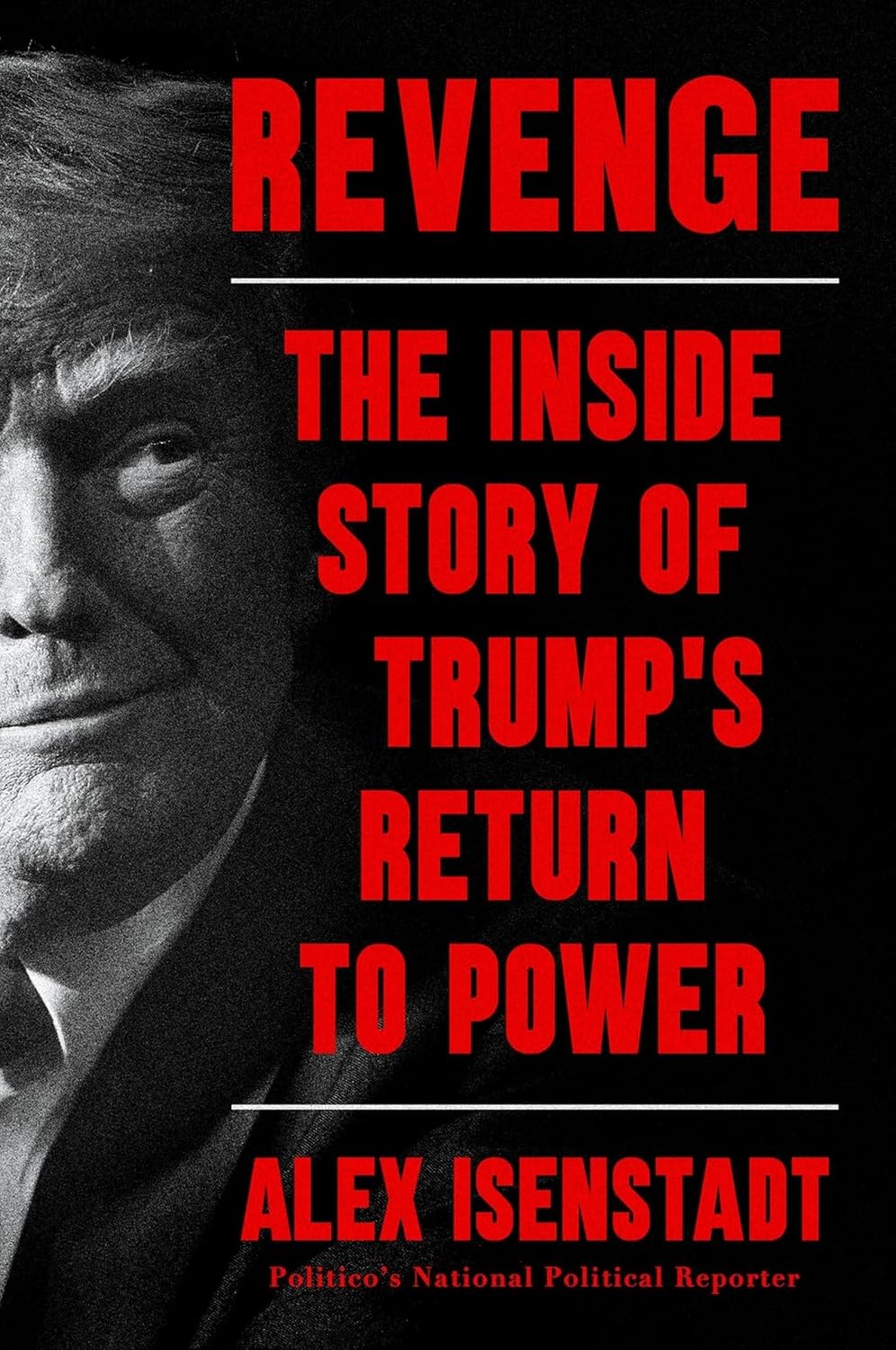Revenge: The Inside Story of Trump's Return to Power