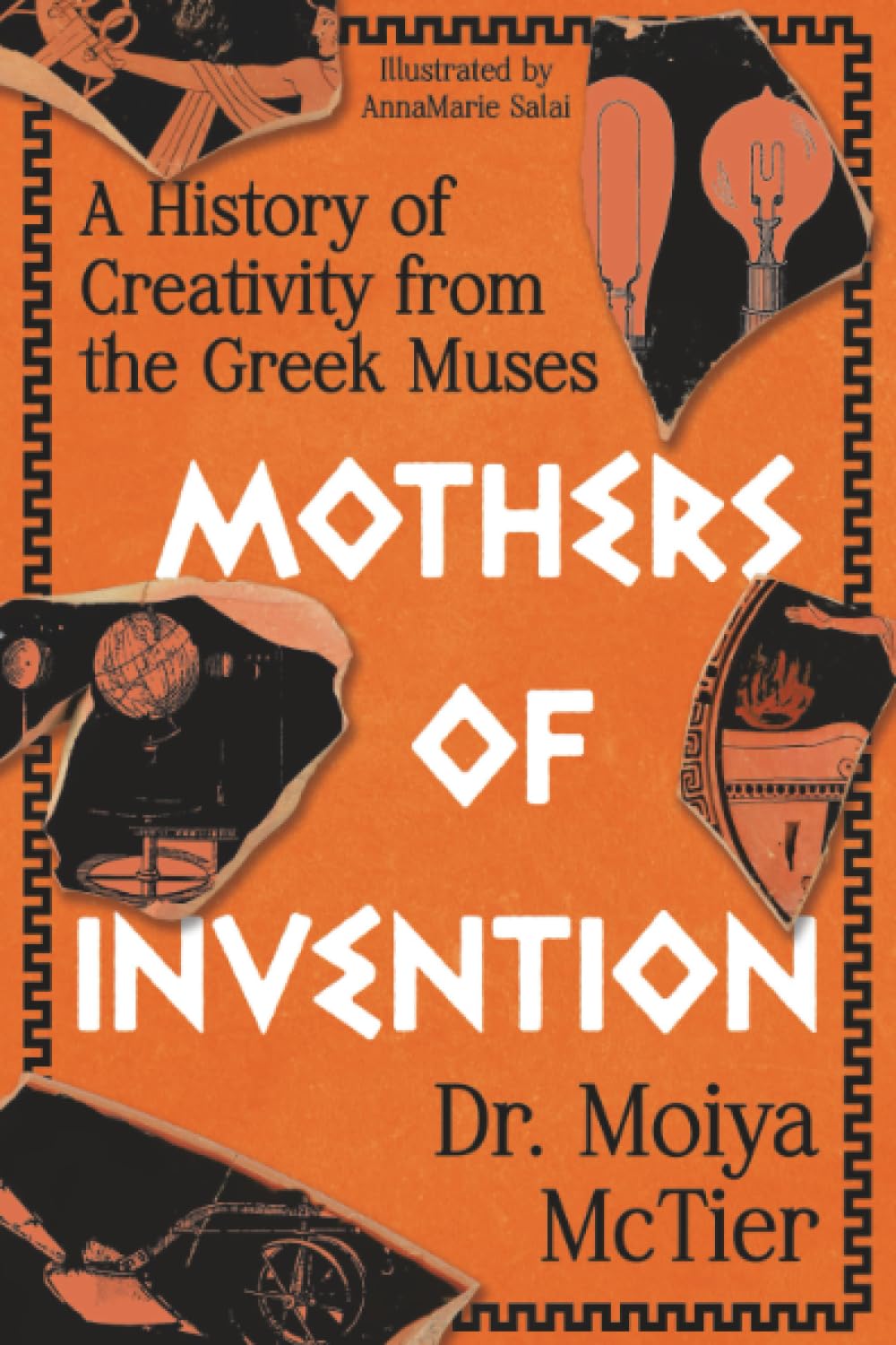 Mothers of Invention: A History of Creativity from the Greek Muses