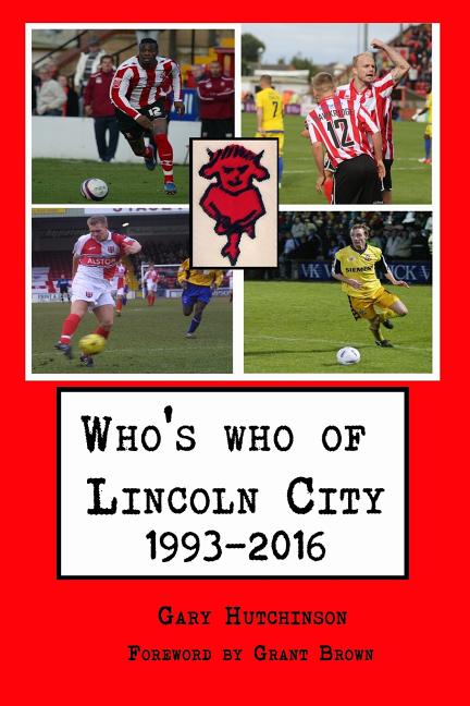 Who's who of Lincoln City: 1993-2016