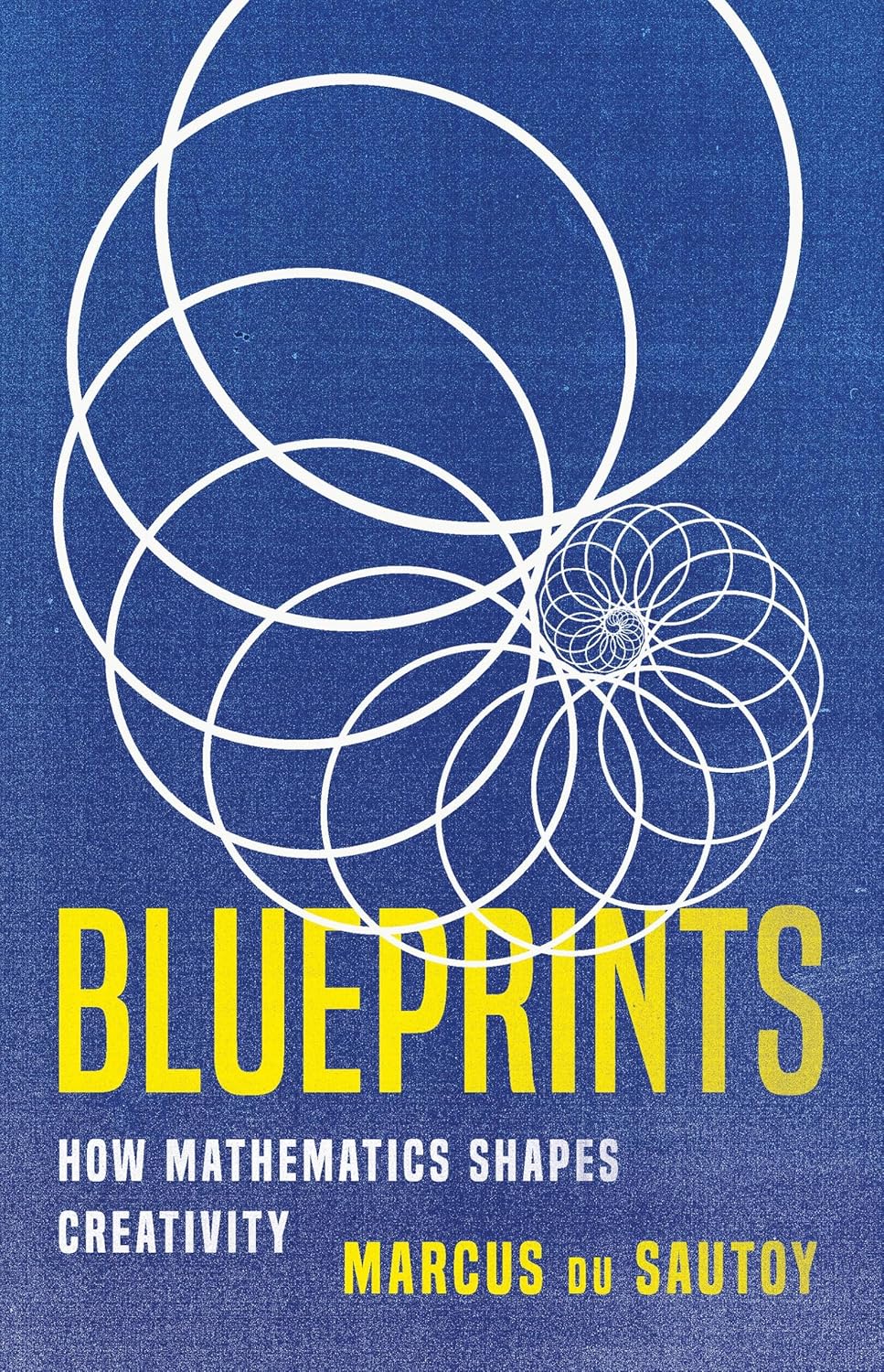 Blueprints: How Mathematics Shapes Creativity