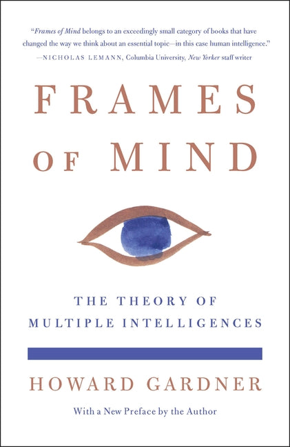 Frames of Mind: The Theory of Multiple Intelligences (Revised)