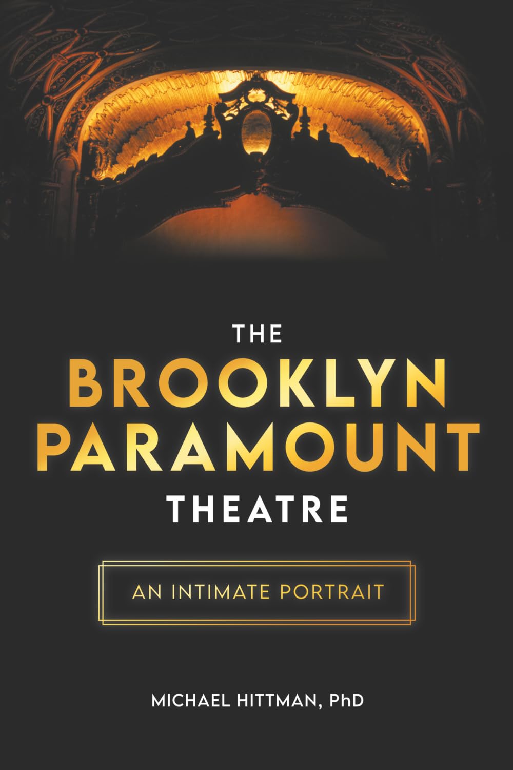 The Brooklyn Paramount Theatre: An Intimate Portrait