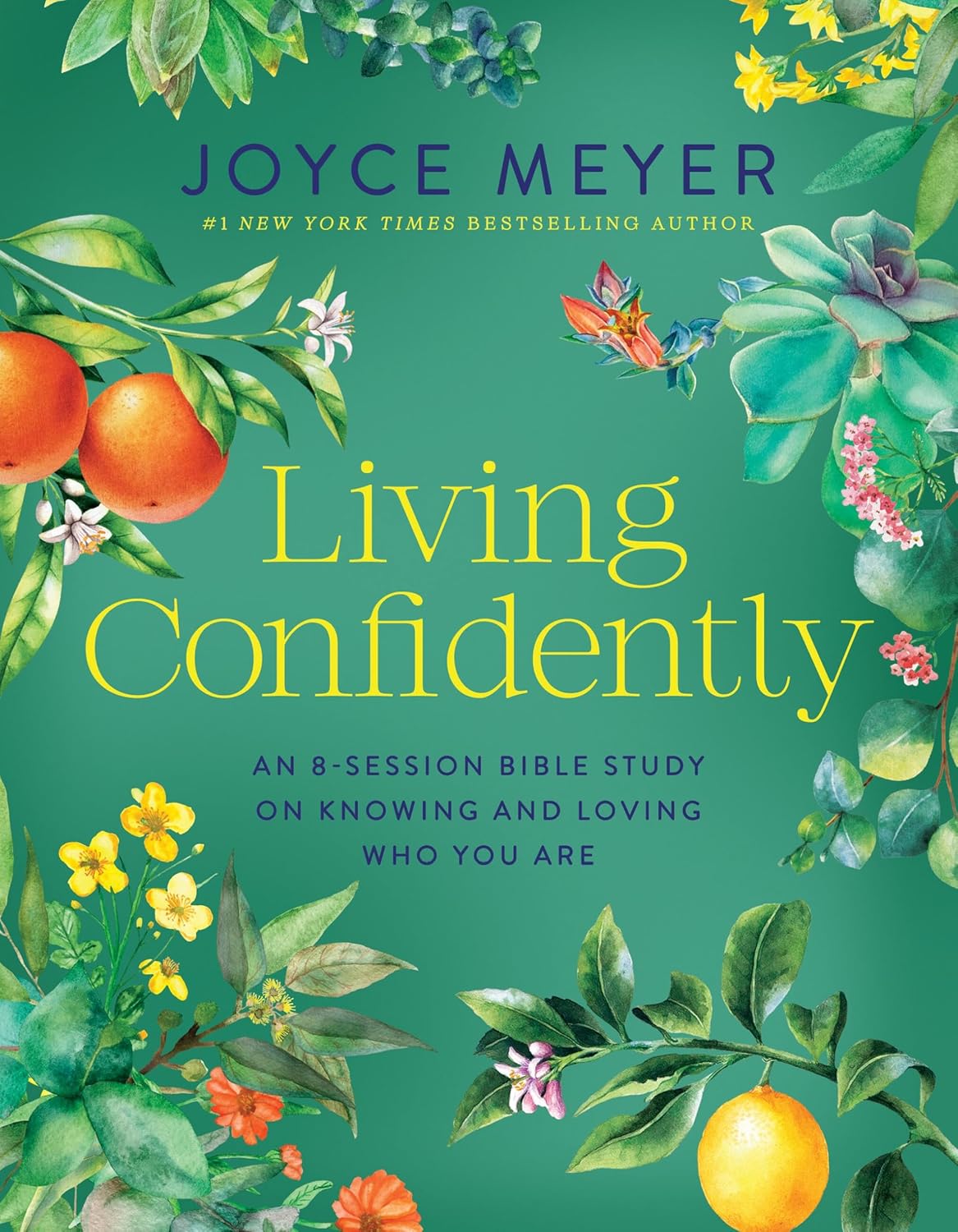 Living Confidently: An 8-Session Bible Study on Knowing and Loving Who You Are