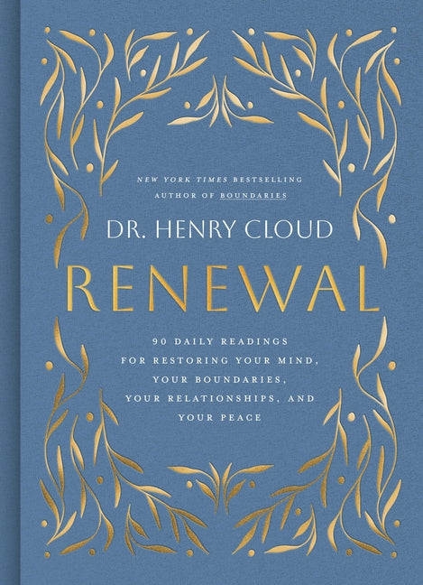 Renewal: 90 Daily Readings for Restoring Your Mind, Your Boundaries, Your Relationships, and Your Peace