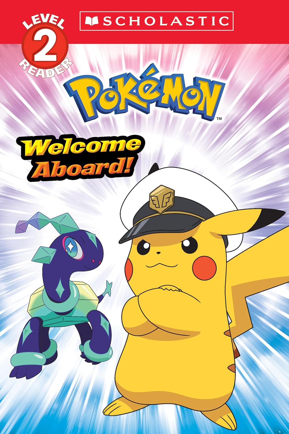 Welcome Aboard! (Pokemon: Scholastic Reader, Level 2)