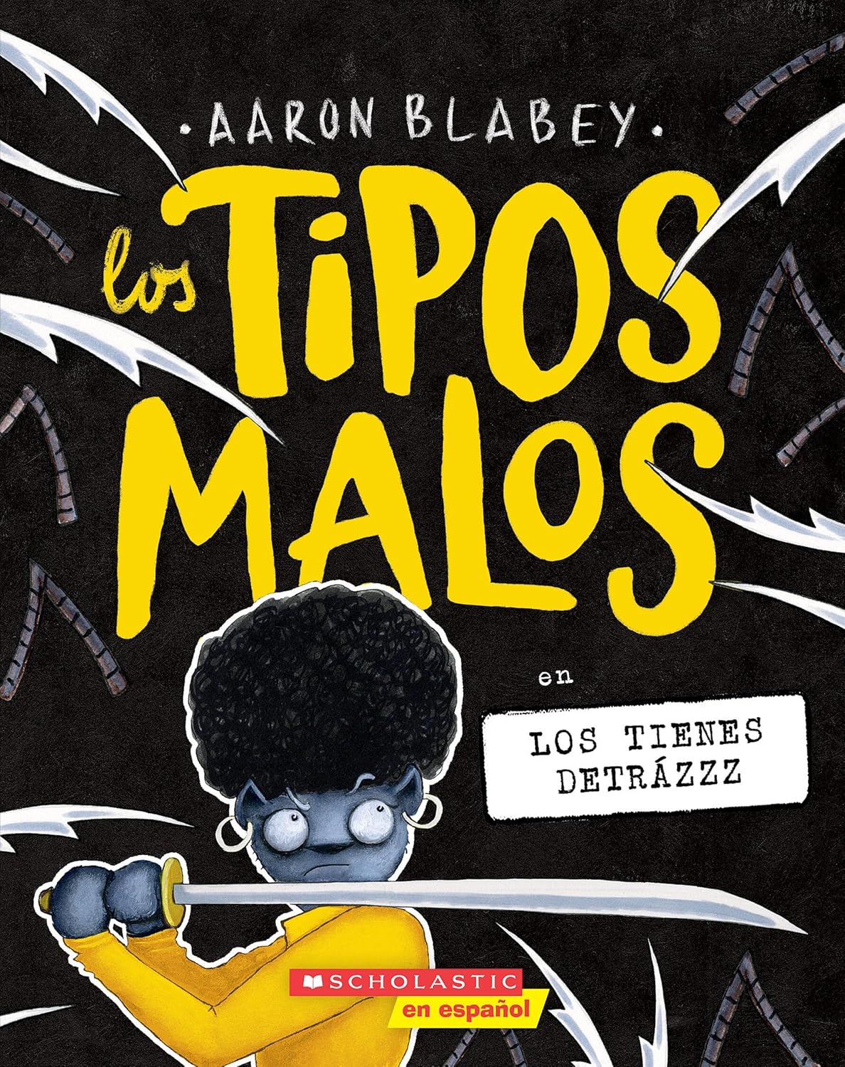Los Tipos Malos En Los Tienes Detrazzz (the Bad Guys in They're Bee-Hind You!)