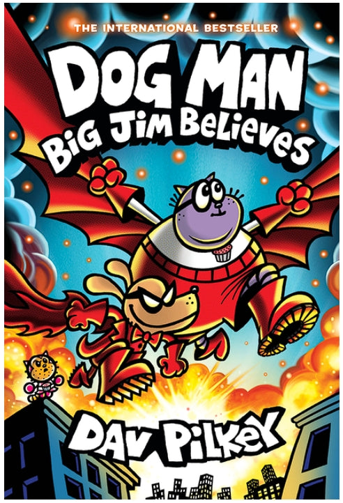 Dog Man: Big Jim Believes: A Graphic Novel (Dog Man #14): From the Creator of Captain Underpants