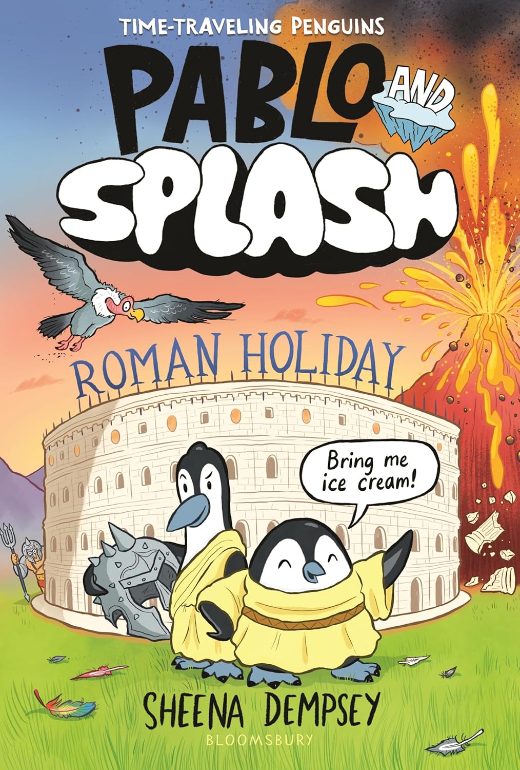 Pablo and Splash: Roman Holiday: The Hilarious Kids' Graphic Novel Series about Time-Travelling Penguins