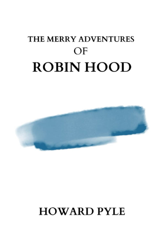 Merry Adventures of Robin Hood