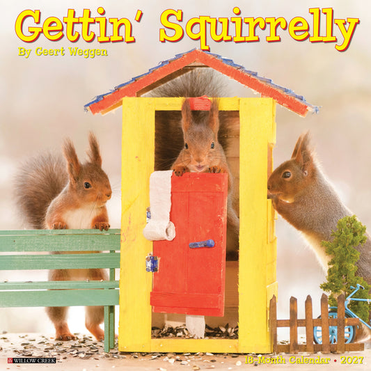 Gettin' Squirrelly 2027 12 X 12 Wall Calendar