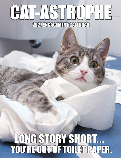 Cat-Astrophe 2027 6.5 X 8.5 Engagement Calendar