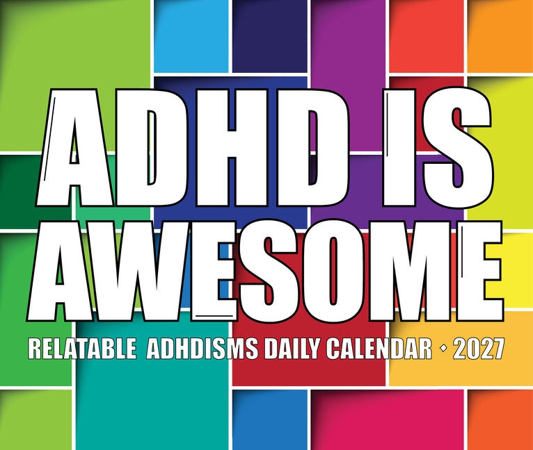 ADHD Is Awesome 2027 5.4 X 6.2 Box Calendar