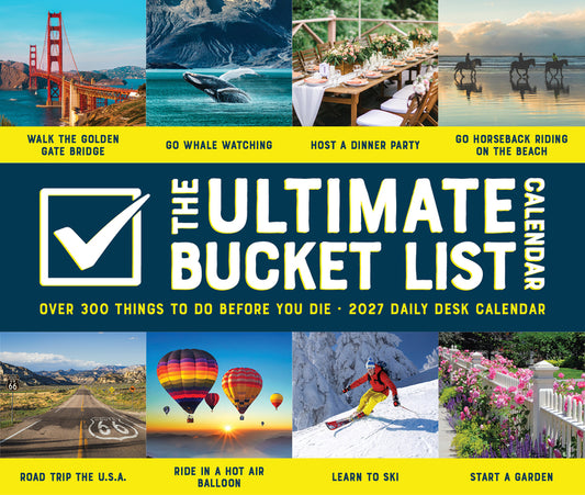 The Ultimate Bucket List Calendar 2027 5.4 X 6.2 Box Calendar