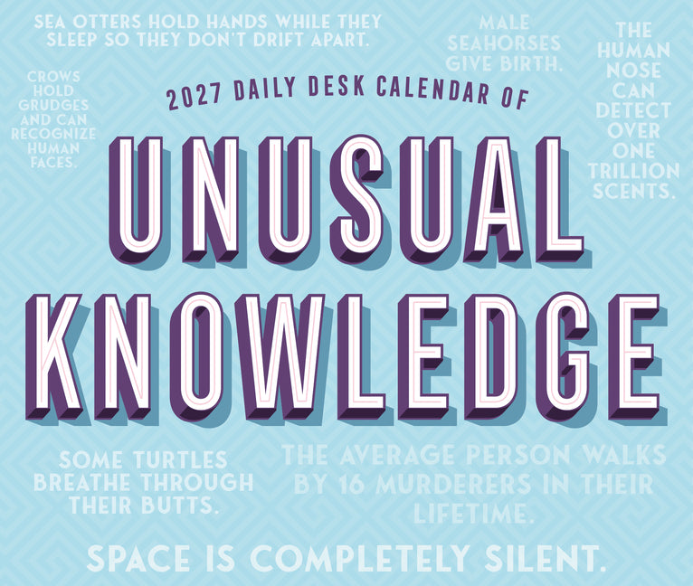Daily Desk Calendar of Unusual Knowledge 2027 5.4 X 6.2 Box Calendar