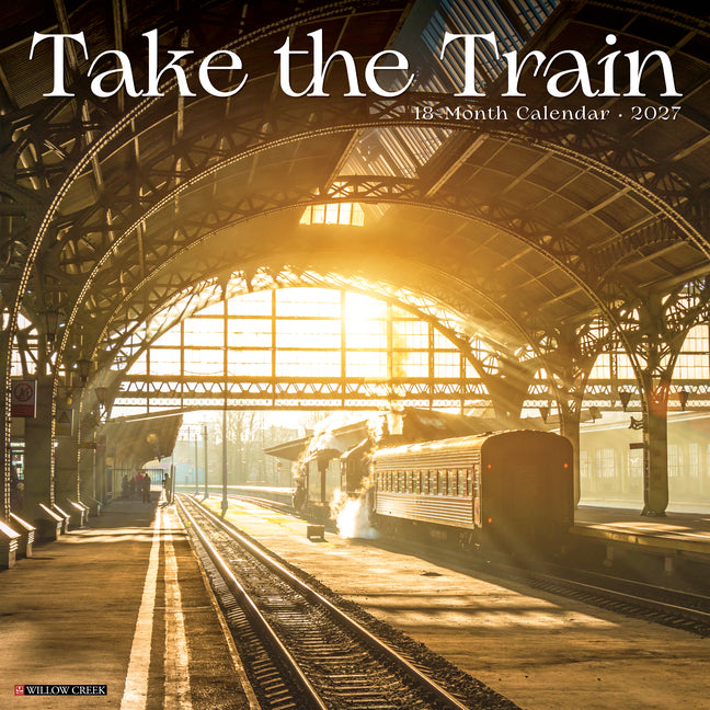 Take the Train 2027 12 X 12 Wall Calendar