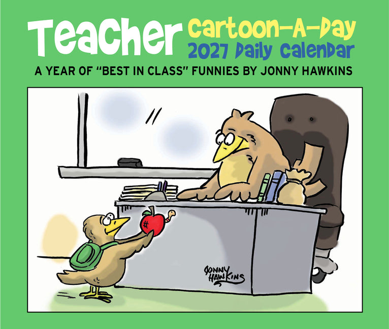 Teacher Cartoon-A-Day by Jonny Hawkins 2027 5.4 X 6.2 Box Calendar