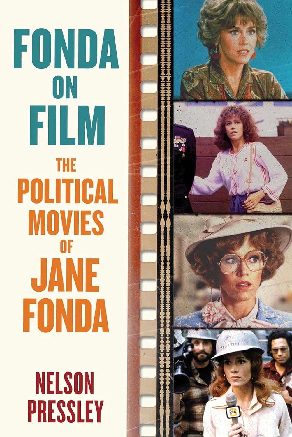 Fonda on Film: The Political Movies of Jane Fonda