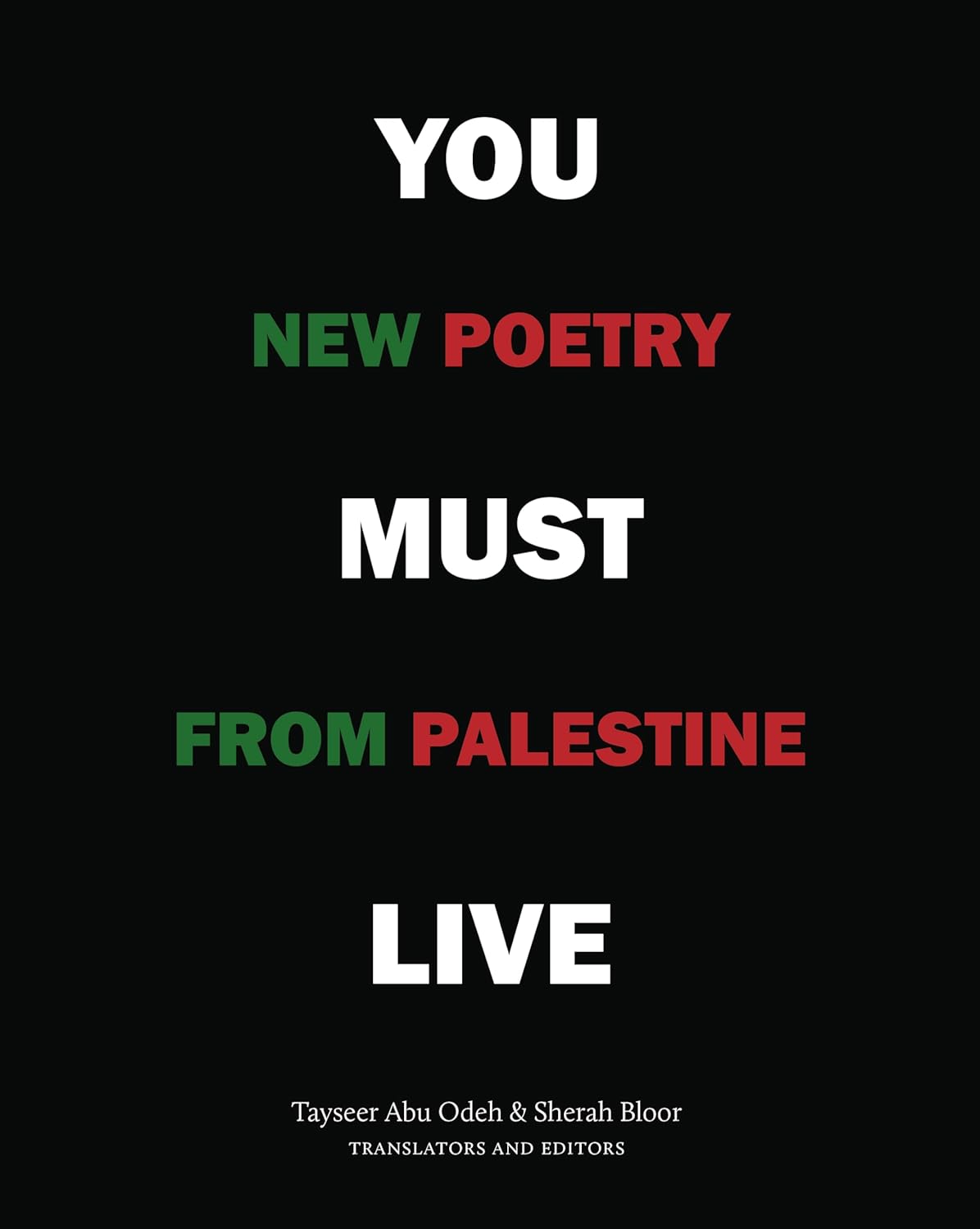 You Must Live: New Poetry from Palestine