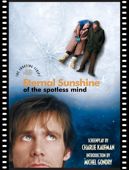 Eternal Sunshine of the Spotless Mind (Shooting Script)