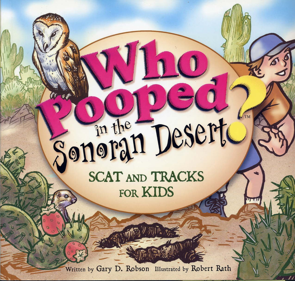 Who Pooped in the Sonoran Desert?: Scats and Tracks for Kids