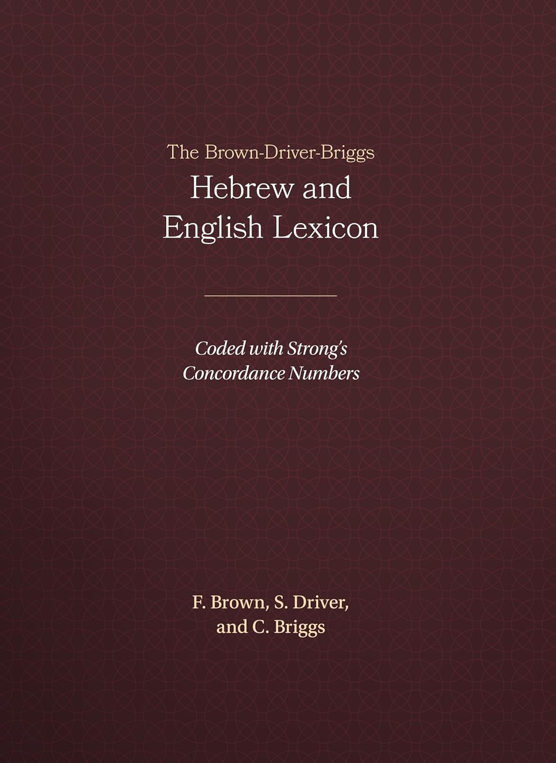 Brown-Driver-Briggs Hebrew and English Lexicon