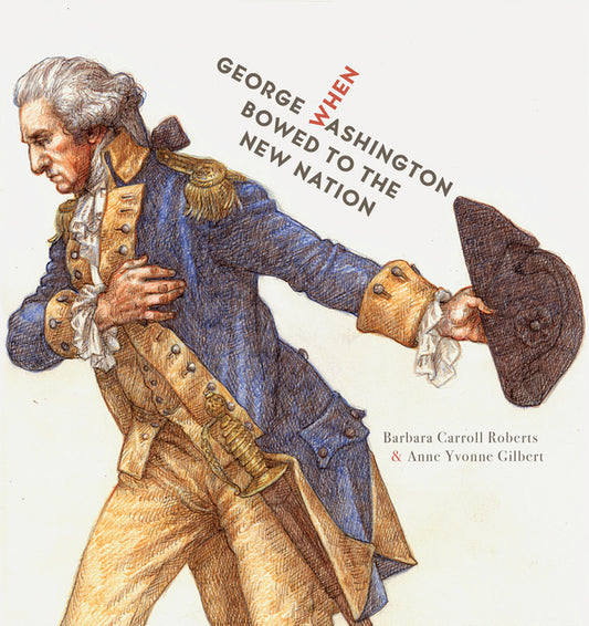 When George Washington Bowed to the New Nation
