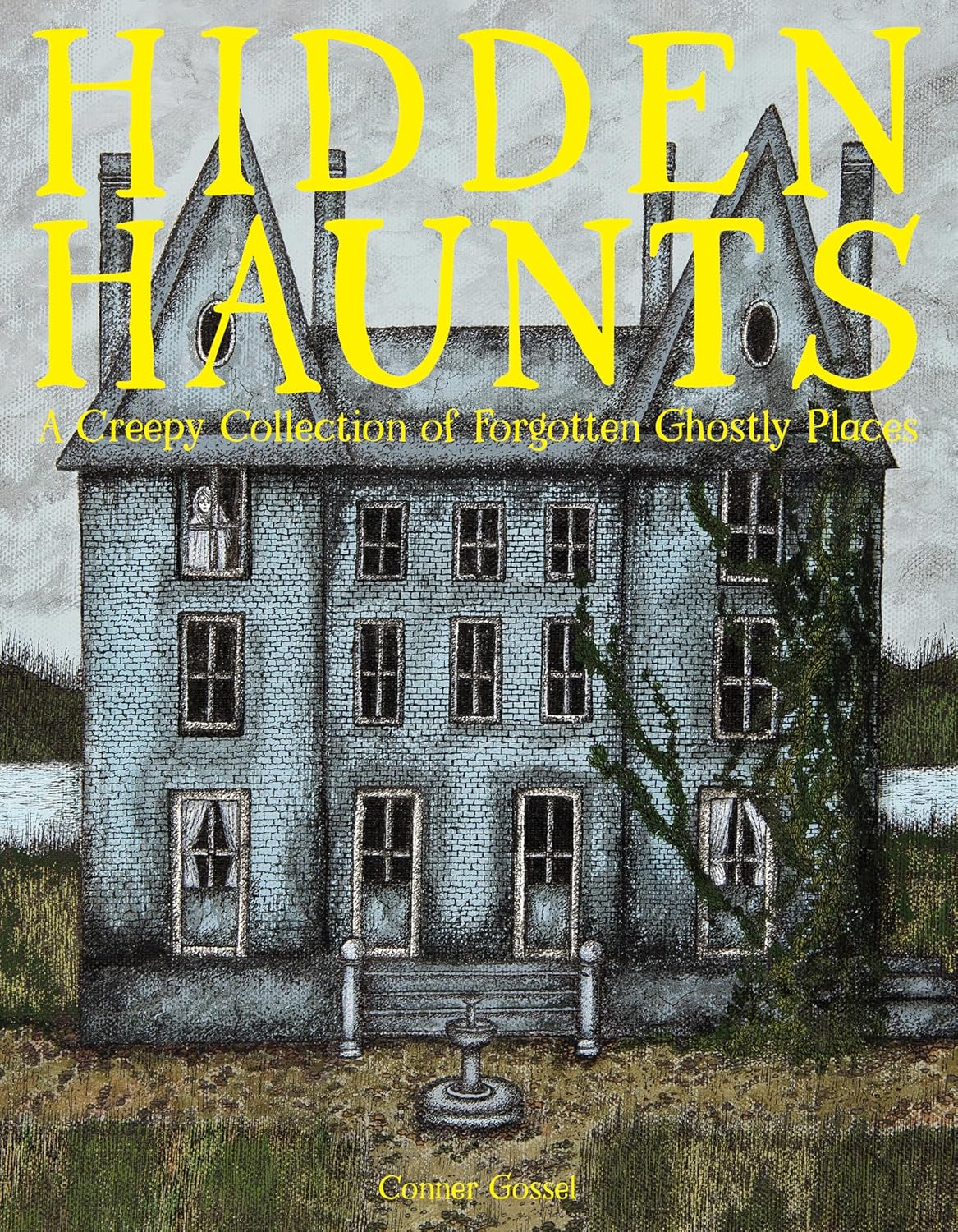 Hidden Haunts: A Creepy Collection of Forgotten Ghostly Places