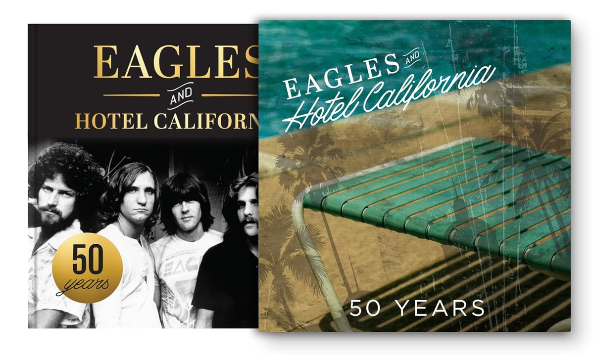 Eagles and Hotel California: 50 Years