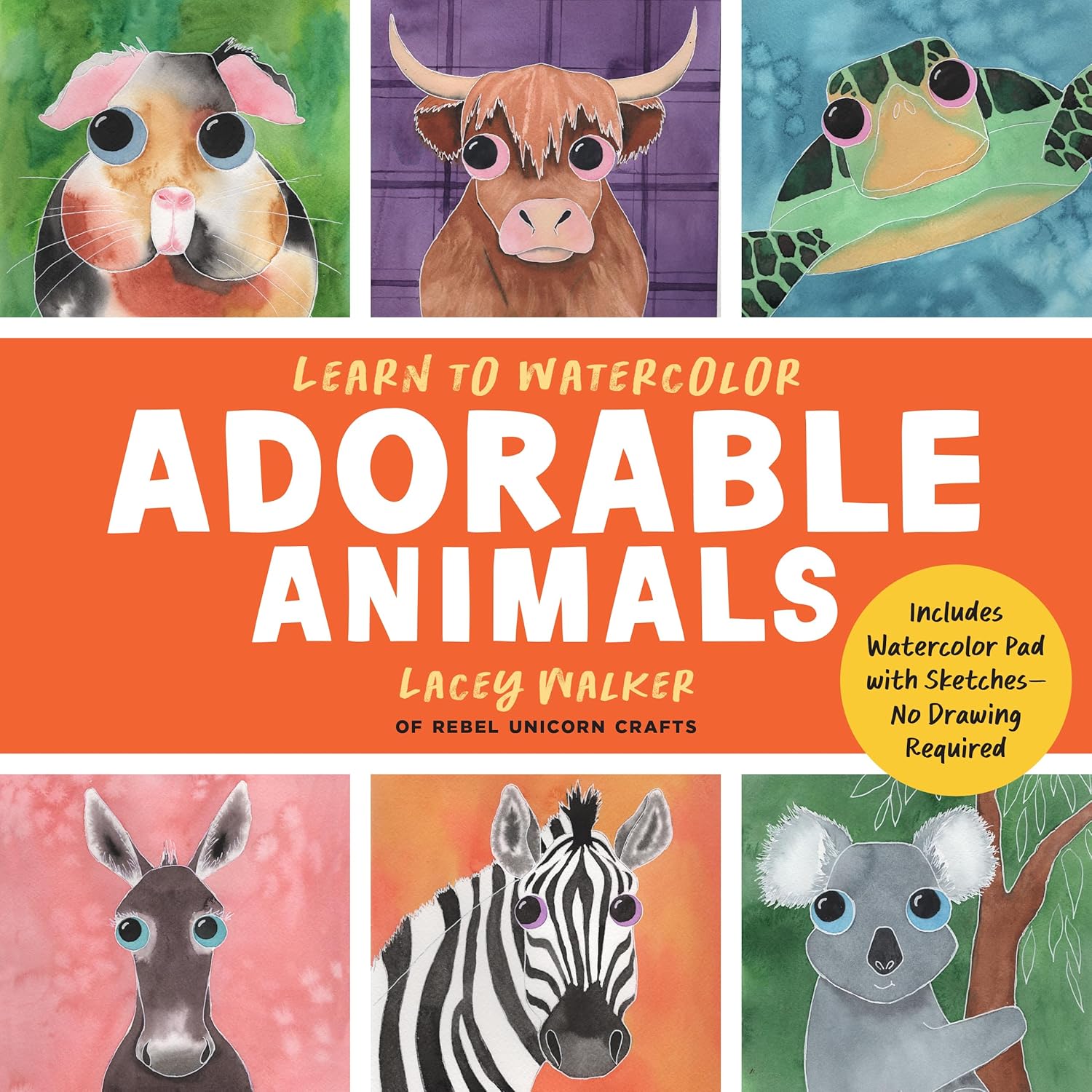 Learn to Watercolor Adorable Animals: 20 Step-By-Step Beginner-Friendly Lessons on Watercolor Paper