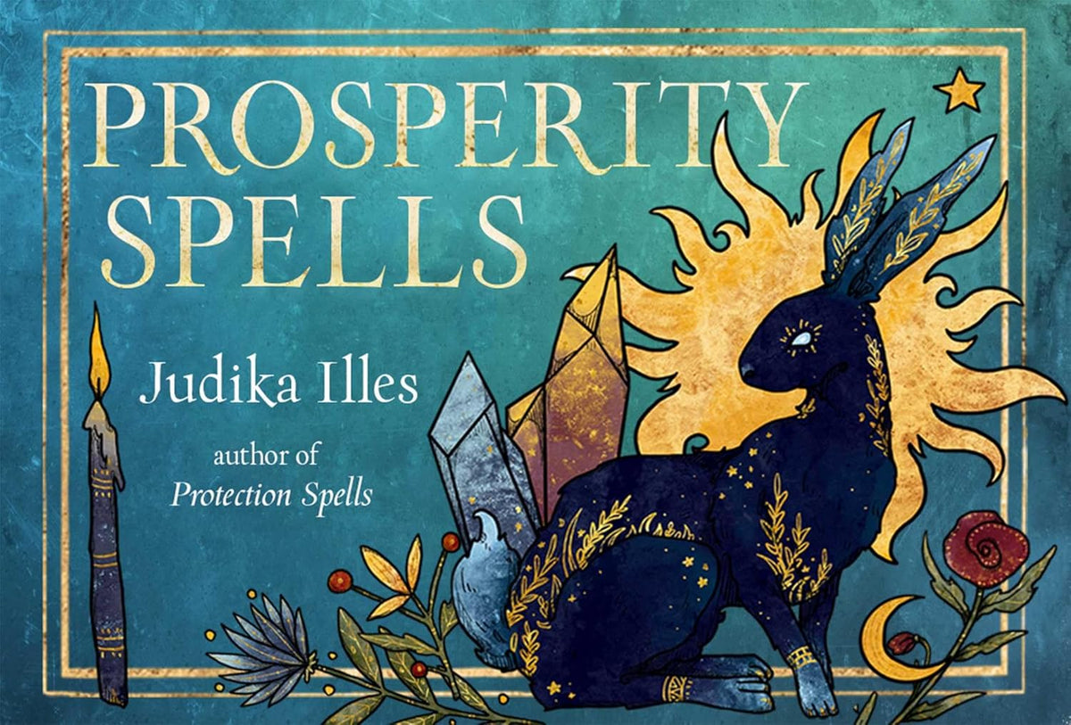 Prosperity Spells: Magic to Attract Wealth, Good Fortune, and Luck (36 Full-Color, Gilt-Edged Cards)