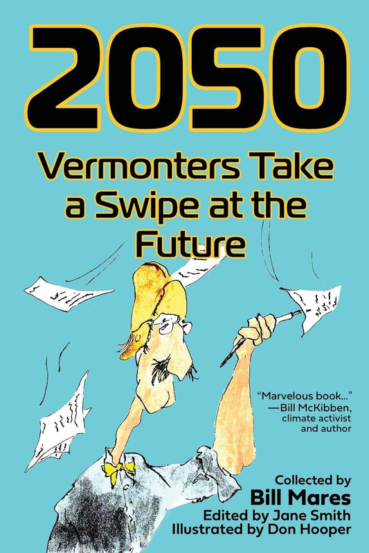 2050: Vermonters Take a Swipe at the Future