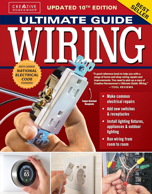 Ultimate Guide: Wiring, Updated 10th Edition: Meets Current National Electrical Code Standards