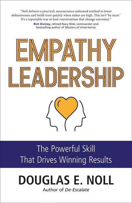 Empathy Leadership: The Powerful Skill That Drives Winning Results