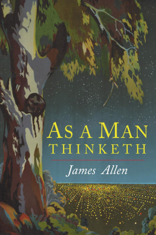 As a Man Thinketh (Revised, Updated)