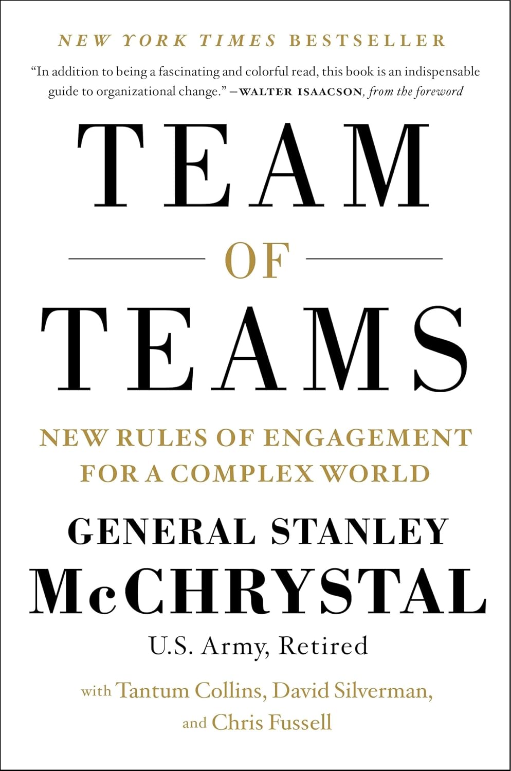 Team of Teams: New Rules of Engagement for a Complex World